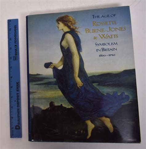 The Age of Rossetti, Burne-Jones, and Watts: Symbolism in Britain, 1860-1910 | Andrew Wilton ...