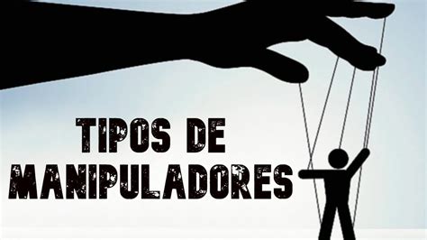 3 Tipos De Manipuladores Manipuladores Conocerlos Y Vencerlos