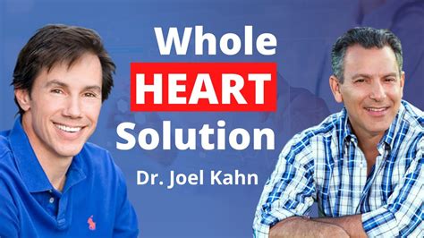 Whole Heart Solution With Dr Joel Kahn Holistic Cardiologist Youtube