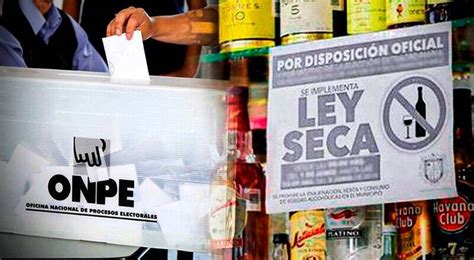 Elecciones Ley Seca Empezar A Regir Desde El S Bado De Octubre