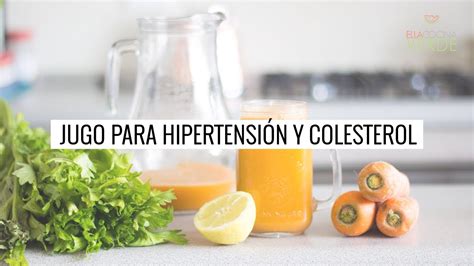 Jugo Para Ayudar a BAJAR LA PRESIÓN ARTERIAL ALTA y el COLESTEROL