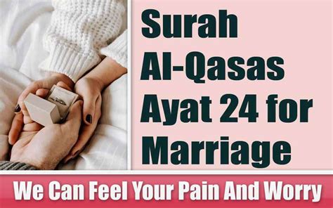 Surah Al Qasas Ayat For Marriage Surprising Wazifa Qurani Dua