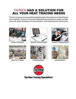 Thermon Overview Brochure For All Heat Tracing Needs PDF