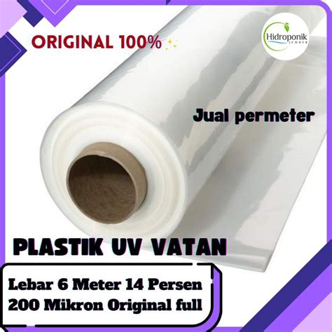 Jual Plastik Uv Vatan Lebar 6 Meter 14 Persen 200 Mikron Original Produk Harga Permeter