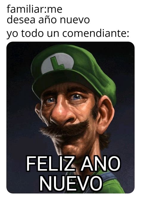 Feliz Ano Nuevo Meme Subido Por Dr Lanzaguisantes Memedroid