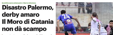 Disastro Palermo derby amaro Il Moro di Catania non dà scampo