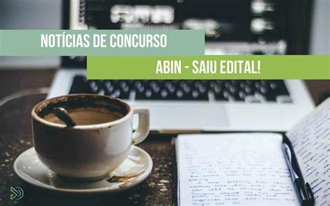 Abin Concurso Saiu O Edital Vagas E Sal Rios De At R