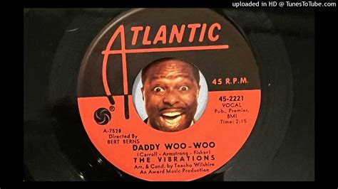 The Vibrations Daddy Woo Woo Atlantic 1964 Youtube