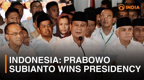 Indonesia Prabowo Subianto Wins Presidency More Updates DD India