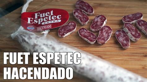 Fuet Espetec Hacendado Mercadona Buscando El Mejor Fiambre De