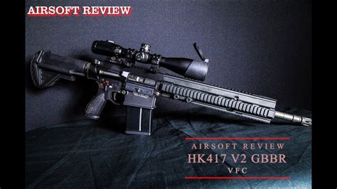 HK417 V2 GBBR VFC AIRSOFT REVIEW YouTube