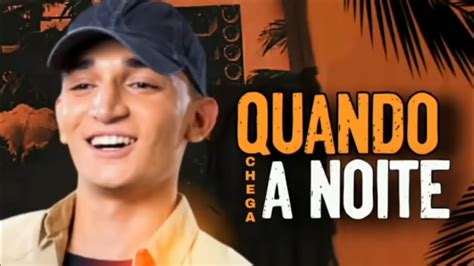 Jo O Gomes Quando Chega A Noite Youtube