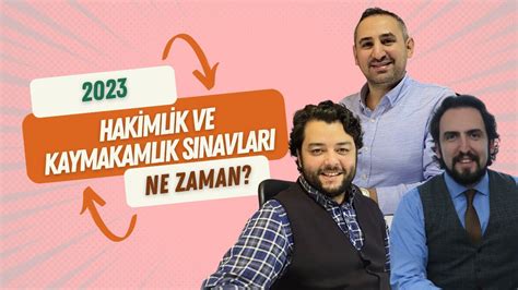 2023 Hakimlik ve Kaymakamlık Sınavı Ne Zaman Yapılacak YouTube