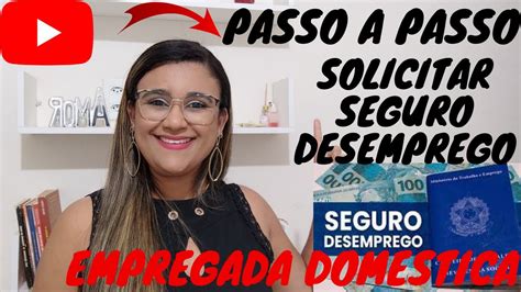 2FORMAS COMO SOLICITAR SEGURO DESEMPREGO EMPREGADA DOMÉSTICA YouTube