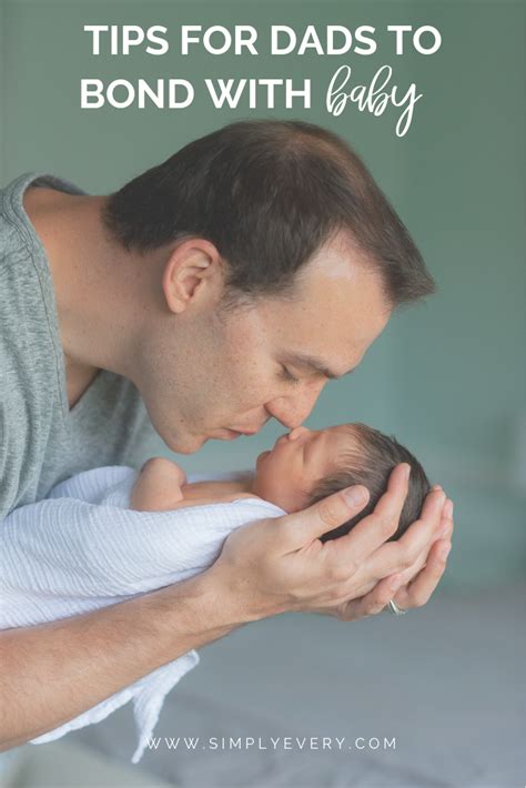 Tips For Dads To Bond With Baby Simply Every