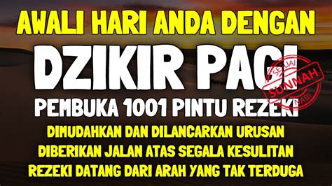 Cukup Putar Dengarkan Dzikir Pagi Pembuka Rezeki Al Matsurat Urusan