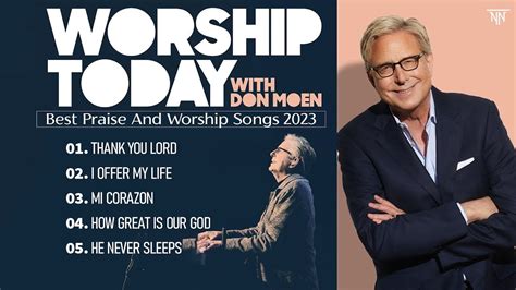 Don Moen Nonstop Praise And Worship Songs Of ALL TIME YouTube