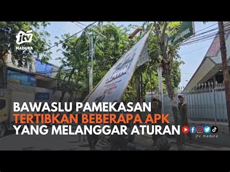 Bawaslu Tertibkan APK Yang Melanggar Aturan YouTube