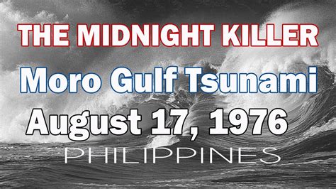 1976 Moro Gulf Earthquake And Tsunami