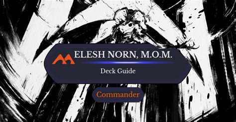 Elesh Norn Mother Of Machines Commander Deck Guide Draftsim