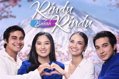 Hari Ini Episode Terakhir Rindu Bukan Rindu Sctv Siapkan Ftv Ramadan