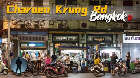 Charoen Krung Road Walk From Wat Yannawa To Asiatique The Riverfront