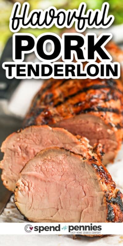 Grilled Pork Tenderloin Spend With Pennies