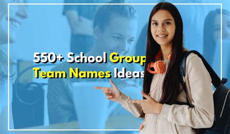 550+ School Group Team Names That Will Make You Stand Out