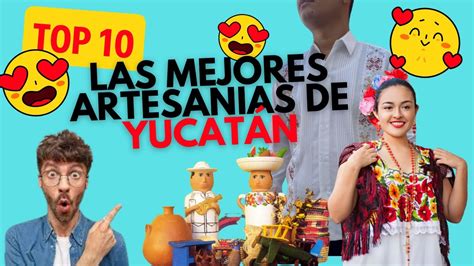 Top Las Artesan As M S Famosas De Yucat N Artesan As Yucatecas