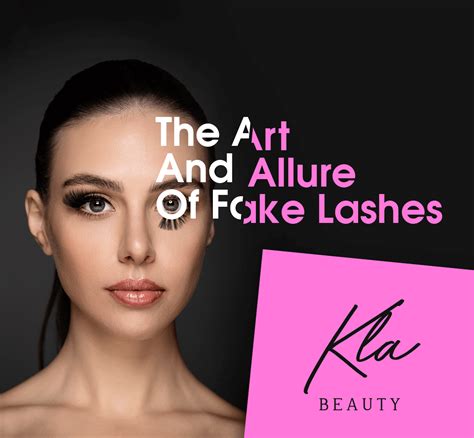 The Art And Allure Of Fake Eyelashes A Comprehensive Guide