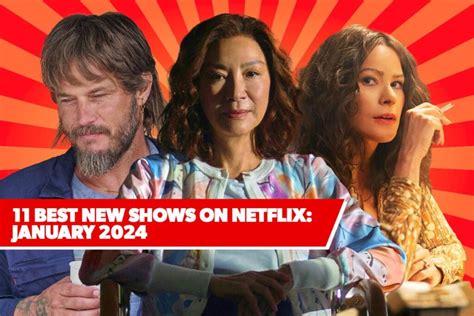 Les 11 meilleures nouvelles séries sur Netflix en janvier 2024 les