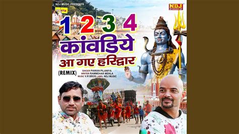 1 2 3 4 Kawadiye Aa Gaye Haridwar Remix Youtube