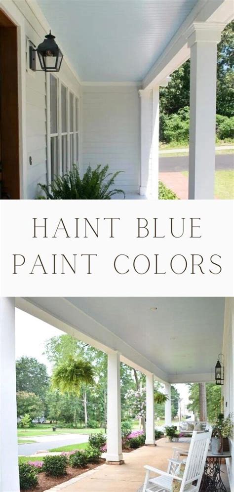 BEST HAINT BLUE PAINT COLORS FOR YOUR PORCH CEILING Porch Colors