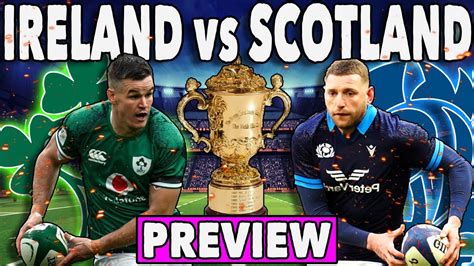 IRELAND Vs SCOTLAND Preview RUGBY WORLD CUP 2023 Round 5 POOL B