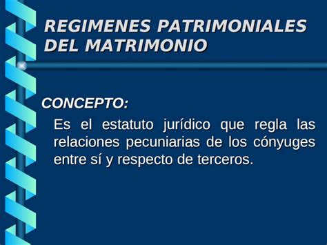 PPT REGIMENES PATRIMONIALES DEL MATRIMONIO CONCEPTO Es El Estatuto