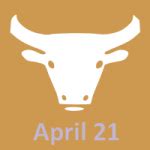 April 21 Zodiac - Full Horoscope Personality