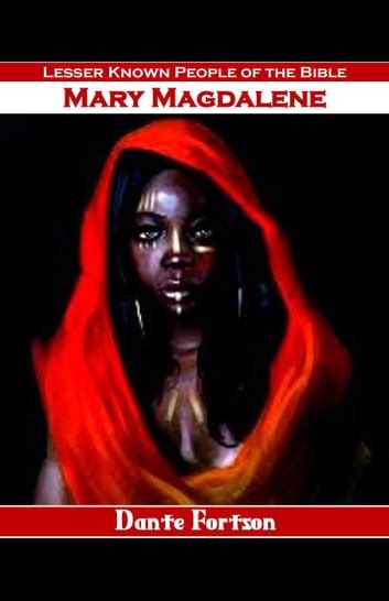 Lesser Known People Of The Bible Mary Magdalene Ebook By Dante Fortson Epub Rakuten Kobo