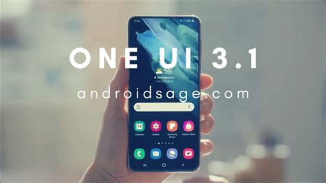 One UI 3 1 Is Now Rolling Out For Samsung Galaxy Devices List Of