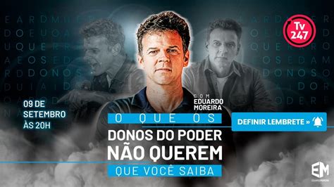 O que os donos do poder não querem que você saiba Aula Eduardo