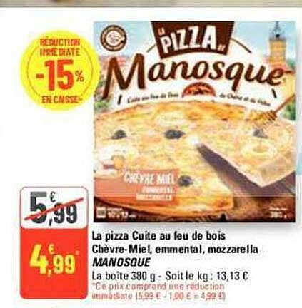 Promo La Pizza Cuite Au Feu De Bois Chèvre miel Emmental Mozzarella