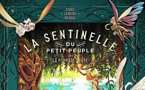 Bd Fantastique La Sentinelle Du Petit Peuple Tome La Pommade De