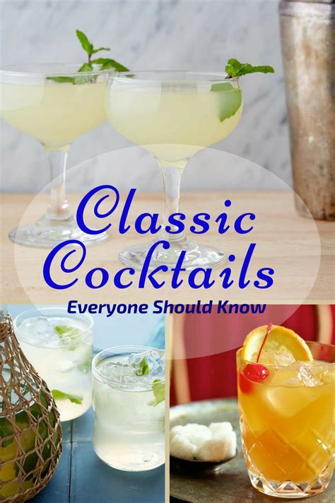 Four Different Cocktails With The Title Classic Cocktails Everyone Should Know On It S Cover