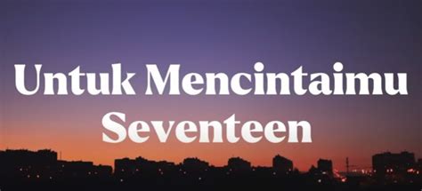 Chord Gitar untuk Mencintaimu Seventeen, Viral di Tiktok! – Sumedang Ekspres