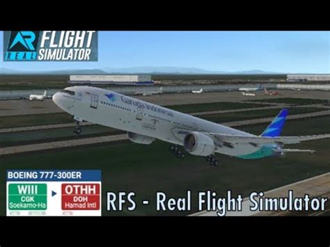 Rfs Real Flight Simulator Soekarno Hatta To Hamad Airport Hd