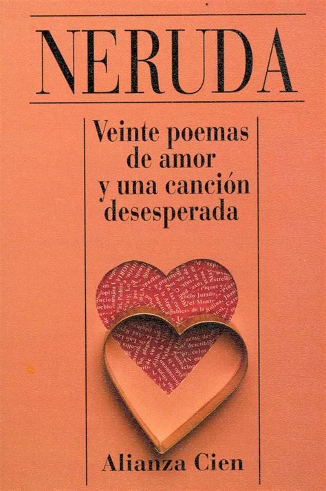 Los Mejores Libros De Pablo Neruda Premio Nobel De Literatura 1971 En 2019 Poemas De Amor