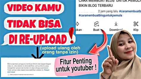 PENTING CARA SETTING SUPAYA VIDEO YOUTUBEMU TIDAK BISA DI REUPLOAD