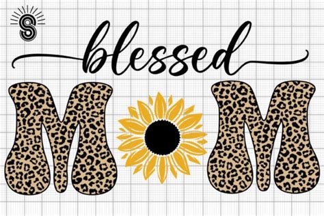 Leopard Blessed Mom Svg Png Eps Dxf Gr Fico Por Svgcronutcom Creative