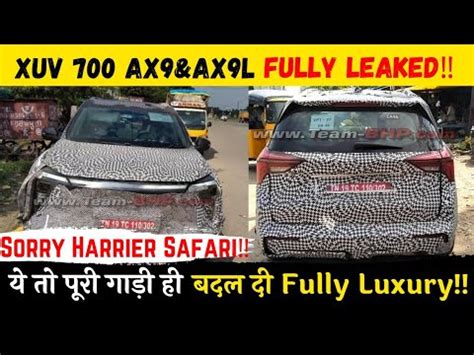 Mahindra Xuv 700 Ax9 Ax9L Fully leakedSafari और Harrier क बड पप