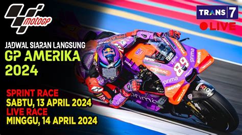 JADWAL SIARAN LANGSUNG RACE MOTO GP AMERIKA SERI 3 LIVE TRANS 7 YouTube