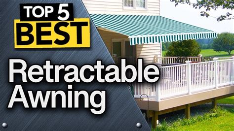 TOP 5 Best Retractable Awnings 2023 Buyer S Guide Retractable